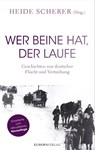 Wer Beine hat, der laufe - Heide Scherer - 9783958904101