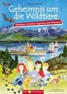 Benke, A: Geheimnis um die Wildtiere - BENKE,  Alexandra - 9783959160100