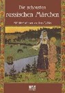 Die schönsten russischen Märchen -  - 9783959580243