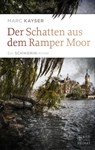 Der Schatten aus dem Ramper Moor - Marc Kayser - 9783959587747