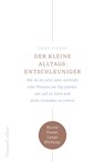 Der kleine Alltagsentschleuniger - Wie du dir jetzt (aber wirklich) zehn Minuten am Tag nimmst, um Luft zu holen und deine Gedanken zu ordnen - Owen O'Kane - 9783959673587