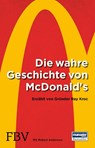 Die wahre Geschichte von McDonald's - Ray Kroc ; Robert Anderson - 9783959720571