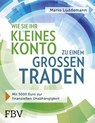 Wie Sie Ihr kleines Konto zu einem großen traden - Mario Lüddemann - 9783959720663