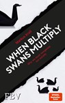 When Black Swans multiply - Markus Krall - 9783959722582