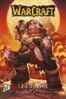 WarCraft: Legends 1 - KNAAK,  Richard A. ; Jolley, Dan ; Lewter, Troy ; Wellman, Mike - 9783959814737