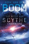 Die Reise der Scythe 1 - BOOM,  Dirk Van Den - 9783959815277