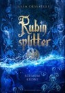 Rubinsplitter 3 - Schaumkrone - DESSALLES,  Julia - 9783959910484