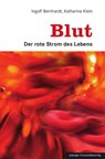 Blut - Ingolf Bernhardt ; Katharina Klein - 9783960236481