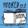 Hooked on a book - Helgard Haug - 9783960310792