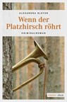 Wenn der Platzhirsch röhrt - Alexandra Bleyer - 9783960412441