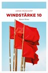 Windstärke 10. Kriminalhauptkommissarin Marie Geisler ermittelt in ihrem 3. Fall - Arnd Rüskamp - 9783960414643