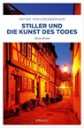 Stiller und die Kunst des Todes - Peter Freudenberger - 9783960416968