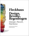 Fleckhaus: Design, Revolt, Rainbow - Willy Fleckhaus - 9783960700128