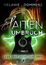 Saiten-Umbruch: Liebe geht nicht verloren - Melanie Dommenz - 9783960898542