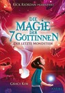 Die Magie der 7 Göttinnen (Band 2) - Der letzte Mondstein (Rick Riordan präsentiert) - Graci Kim - 9783961293643