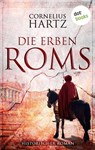 Die Erben Roms - Cornelius Hartz - 9783961484409