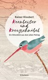 Kernbeißer und Kreuzschnäbel - Rainer Kloubert - 9783961600502