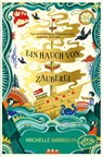 Ein Hauch von Zauberei - Michelle Harrison - 9783961771042