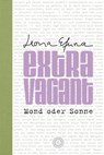 eXtRaVaGant - Mond oder Sonne - Leona Efuna - 9783961859177