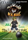 DWK Die Wilden Kerle - Juli, die Viererkette (Buch 4 der Bestsellerserie Die Wilden Fußballkerle) - Joachim Masannek - 9783961859832