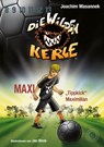 DWK Die wilden Kerle - Maxi "Tippkick" Maximilian (Buch 7 der Bestsellerserie Die Wilden Fußballkerle) - Joachim Masannek - 9783961859870