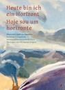 Heute bin ich ein Horizont / Hoje sou um horizonte - Leonardo Tonus - 9783962520212