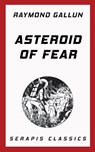 Asteroid of Fear - Raymond Gallun - 9783962554842