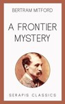 A Frontier Mystery - Bertram Mitford - 9783962555603