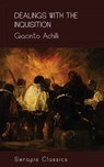 Dealings with the Inquisition (Serapis Classics) - Giacinto Achili - 9783962558697