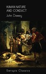 Human Nature and Conduct (Serapis Classics) - John Dewey - 9783962559267
