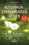 Autoimmunerkrankungen heilen - Palmer Kippola - 9783962571405