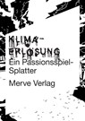 Klimaerlösung - Friedrich Von Borries ; Tobias Frühauf ; Philipp Wolpert ; Eli Fred Schwarze - 9783962730970