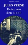 Reise um den Mond - Jules Verne ; Jürgen Schulze - 9783962815080