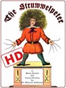 The Struwwelpeter or Merry Stories and Funny Pictures (HD) - Heinrich Hoffmann - 9783962816964
