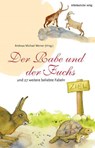 Der Rabe und der Fuchs- und 27 weitere beliebte Fabeln - Andreas Michael Werner - 9783963116698