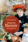 Auguste Renoir. Ein Künstlerleben - Ambroise Vollard - 9783963450891