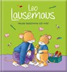 Leo Lausemaus - Heute bestimme ich mit! - Sophia Witt - 9783963474521