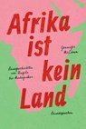 Afrika ist kein Land - Jennifer McCann - 9783963480140