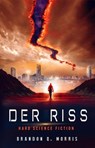 Der Riss - Brandon Q. Morris - 9783963570018