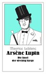 Arsène Lupin - Die Insel der dreißig Särge - Maurice Leblanc - 9783963573811