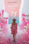 Unless you try - Maya Knodel - 9783963624889