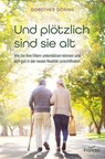 Und plötzlich sind sie alt - Dorothee Döring - 9783963627262