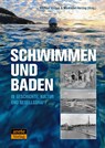Schwimmen und Baden in Geschichte, Kultur und Gesellschaft - Michael Krüger ; Markwart Herzog - 9783964231192