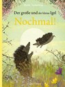 Der große und der kleine Igel / Nochmal! - Britta Teckentrup - 9783964281791