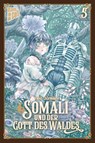 Somali und der Gott des Waldes 5 - Yako Gureishi - 9783964333087