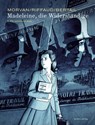Madeleine, die Widerständige - Madeleine Riffaud ; Jean-David Morvan ; Dominique Bertail - 9783964450807