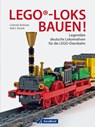 LEGO®-Loks bauen! - Ralf J. Klumb ; Gabriele Ruthsatz - 9783964530882