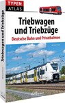 Typenatlas Triebwagen und Triebzüge - Michael Dostal - 9783964535610