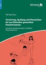 Verwirrung, Spaltung und Dissoziation bei von Menschen gemachten Psychotraumata - Ralf Vogt - 9783965431898