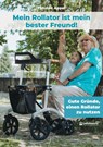 Mein Rollator ist mein bester Freund! - Thomas Appel - 9783965436305